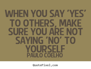 When-you-say-no-to-others-quote